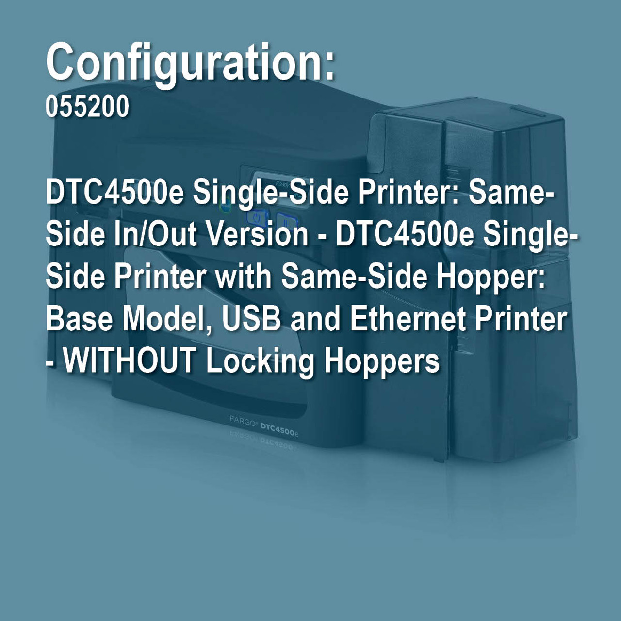 Hid Fargo 055200, DTC4500E IO Same-Side In/Out Version DTC4500e Single-Side Printer with Same-Side Hopper: Base Model, USB and Ethernet.. - Image 2