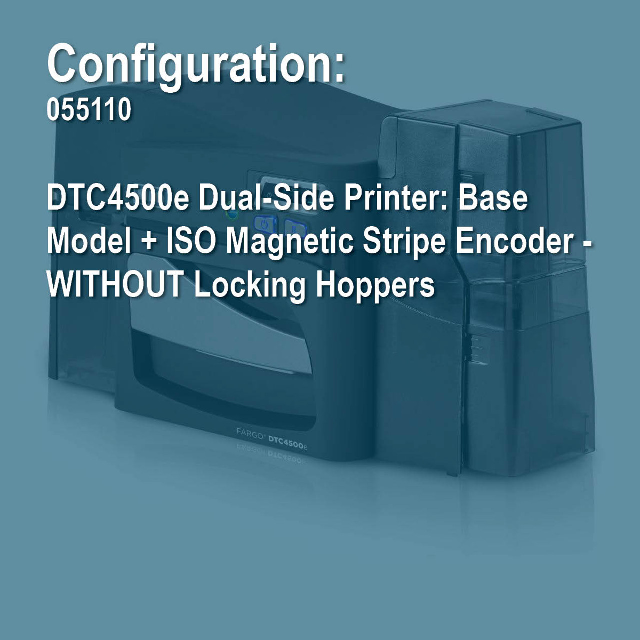 Hid Fargo 055110, DTC4500e Dual-Side Printer: Base Model + ISO Magnetic Stripe Encoder - WITHOUT Locking Hoppers