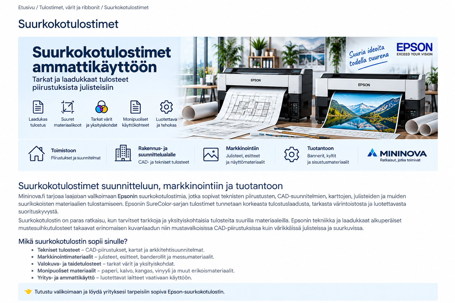Epson-suurkokotulostimet ammattikäyttöön – suurkuvatulostimet teknisiin piirustuksiin ja julisteisiin.